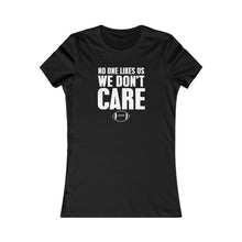 Load image into Gallery viewer, We Don&#39;t Care - Women&#39;s Tees
