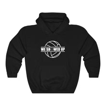 Load image into Gallery viewer, We Showed Up Heavy Blend™ Sweatshirts
