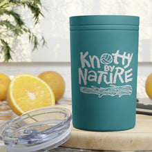 Load image into Gallery viewer, Knotty By Nature Vacuum Insulated Tumbler/Can Holders
