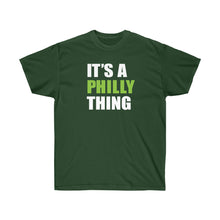 Load image into Gallery viewer, It&#39;s A Philly Thing - Cotton Tees
