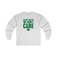 Load image into Gallery viewer, We Don&#39;t Care - Long Sleeve Tees
