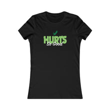 Load image into Gallery viewer, Hurts So Good - Women&#39;s Tees
