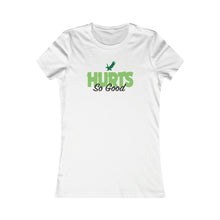 Load image into Gallery viewer, Hurts So Good - Women&#39;s Tees
