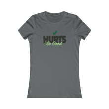 Load image into Gallery viewer, Hurts So Good - Women&#39;s Tees
