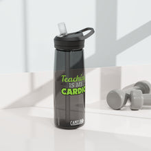 Load image into Gallery viewer, Teaching is my Cardio - 25oz CamelBak Eddy®
