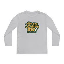 Load image into Gallery viewer, Are You Kidding Me? - Youth Long Sleeve Competitor Tees
