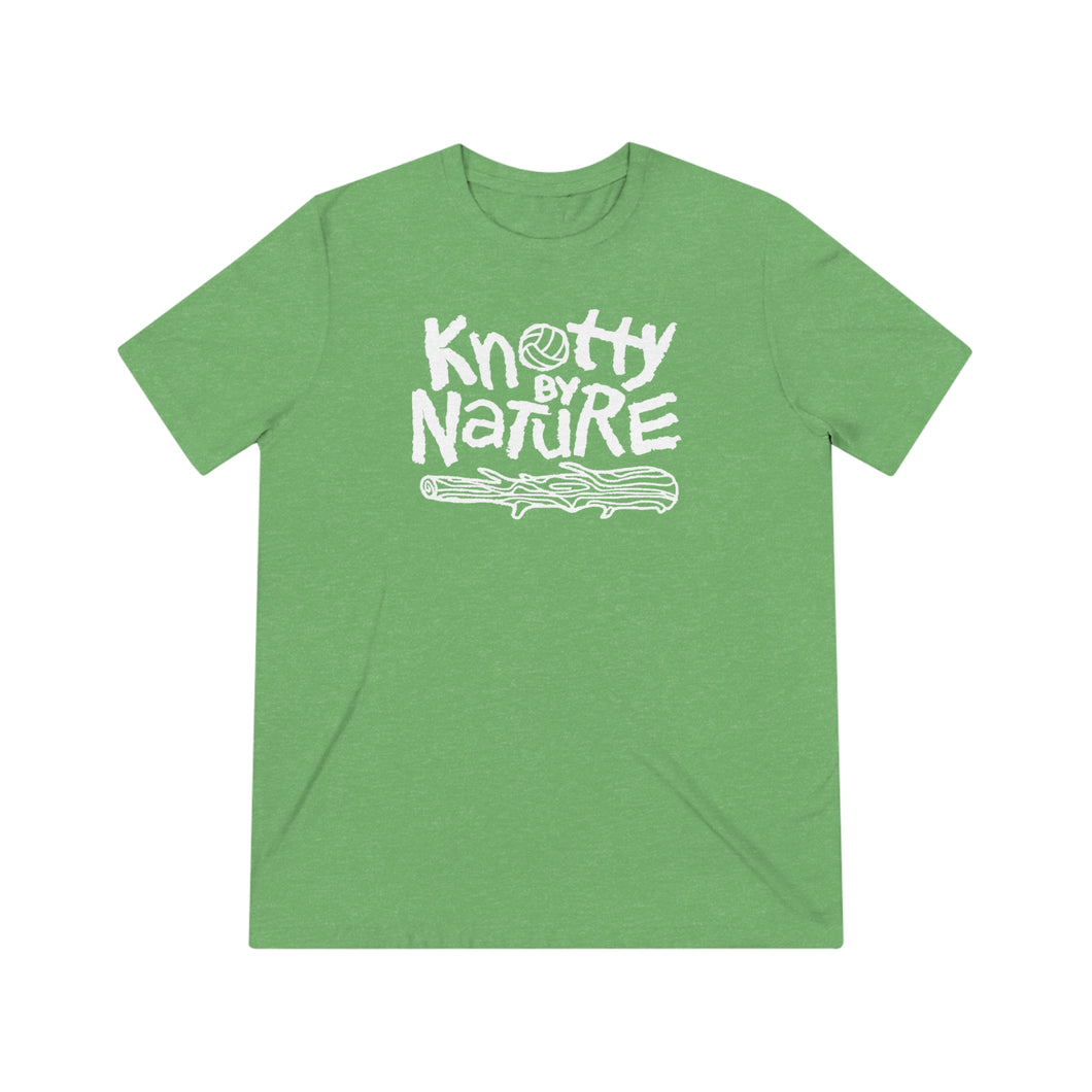 Knotty By Nature Triblend Tees