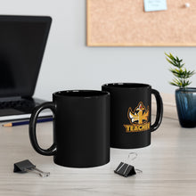 Load image into Gallery viewer, Teacher Crown - 11oz Mug
